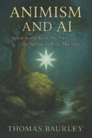 Animism & Ai: Spirit in Stone, Spring, and Silicon